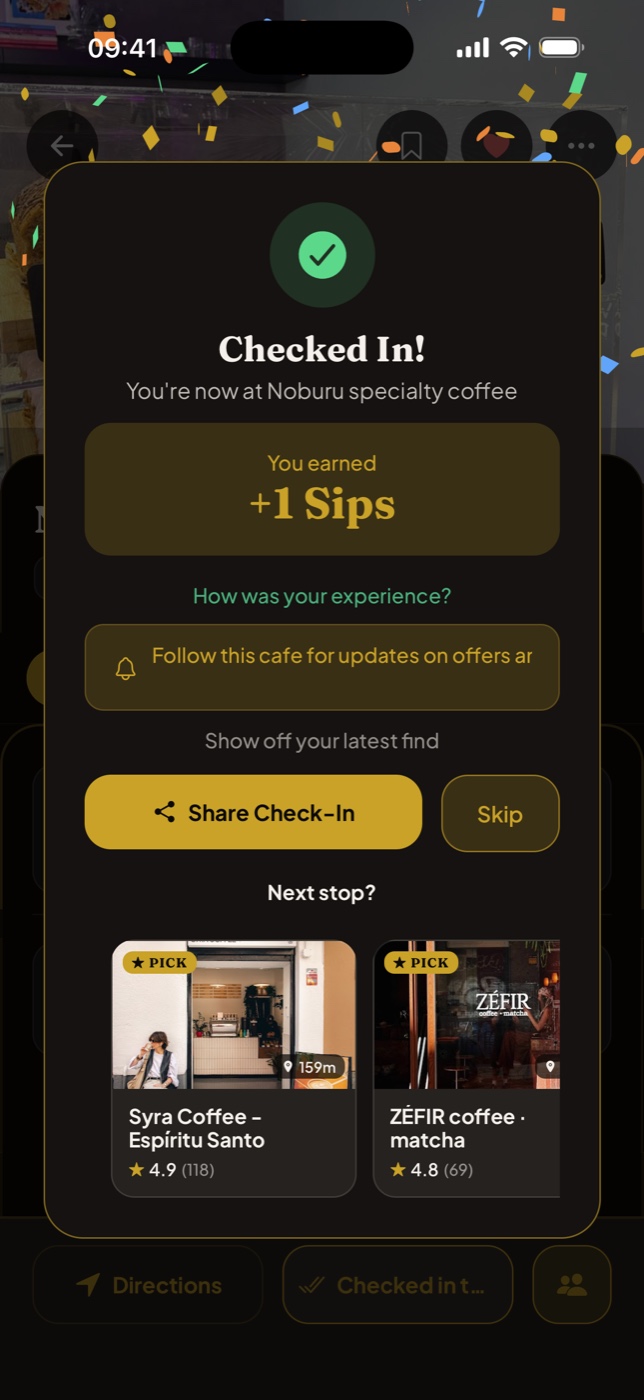 The check in celebration screen showing Checked In and plus 1 Sips earned, with confetti